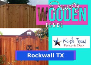 Wooden Privacy Fence Contractor Rockwall